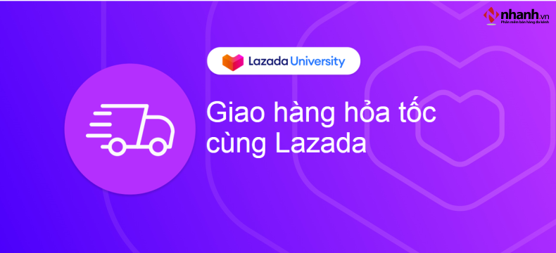 Giao hàng hỏa tốc Lazada